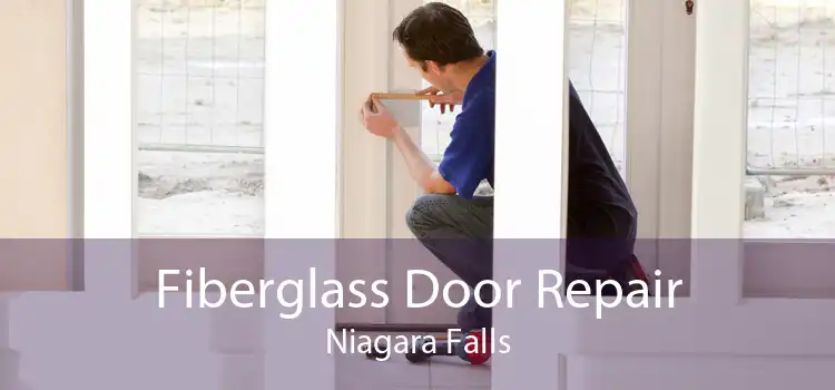Fiberglass Door Repair Niagara Falls